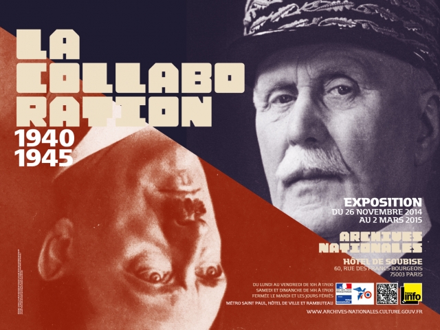Affiche de l'Exposition La Collaboration (1940-1945) aux Archives Nationales Archives Nationales © Archives Nationales